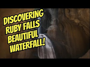 Exploring Chattanooga's HIDDEN GEM Ruby Falls on Lookout Mountain!