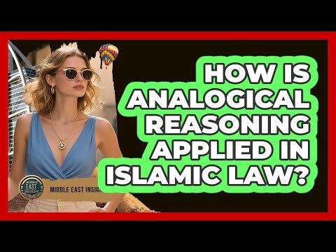 How Is Analogical Reasoning Applied In Islamic Law?