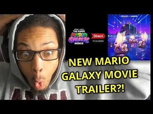 The Super Mario Galaxy Movie Direct 11.12.2025 REACTION - NEW SUPER MARIO GALAXY MOVIE TRAILER