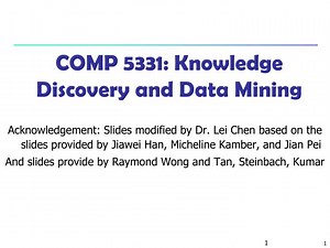 COMP 5331: Knowledge Discovery and Data Mining - SlideServe