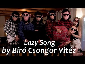 Bíró Csongor Vitéz - Lazy Song (Bruno Mars cover)
