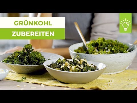 Einfache Rezepte für Grünkohl | Tipps für Grünkohl zubereiten | Küchentipps