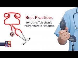 Best Practices for Using Telephonic Interpreters in Hospitals | Telelanguage