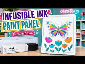 Cricut Infusible Ink Tutorial for Beginners | Make a DIY Paint Panel with Your Cricut