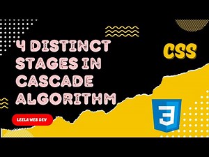 9. Understand Cascade Algorithm. 4 Distinct Stages in the Cascade for Selecting CSS Rules - CSS3