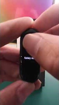 How to reset Mi Smart Band 4