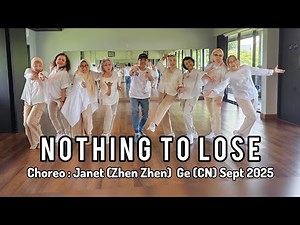 Nothing To Lose || Line Dance || Intermediate || Choreo: Janet (Zhen Zhen) Ge (CN) - September 2025.