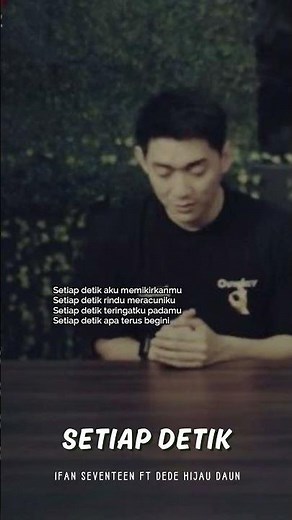 IFAN SEVENTEEN FT DIDE HIJAU DAUN - SETIAP DETIK | LIRIK VIDEO