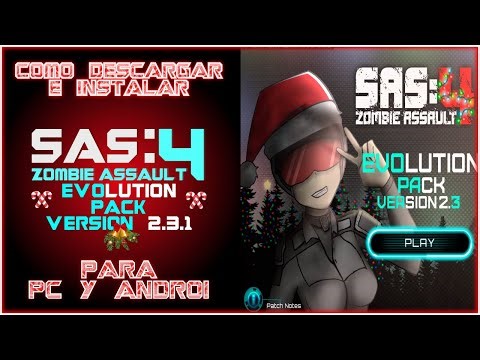COMO DESCARGAR E INSTALAR SAS4 EVOLUTION PACK V2.3.1 PARA ANDROID Y PC - SAS:4 ZOMBIE ASSAULT