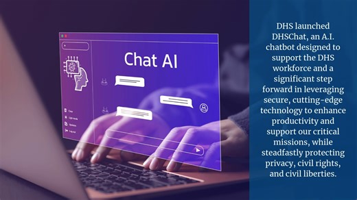 10K views · 78 reactions | DHS announced the launch of DHSChat, a new Artificial Intelligence (AI) powered chatbot now available to ~19,000 DHS personnel to enhance productivity and support our critical missions. Watch this and more in Last Week at DHS ⬇️ | Department of Homeland Security | Facebook