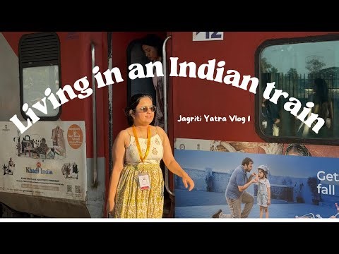 Living on an Indian Train for 15 days | Jagriti Yatra | Vlog 1