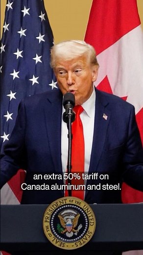Trump Says He’s Doubling Tariffs on Canadian Steel, Aluminum