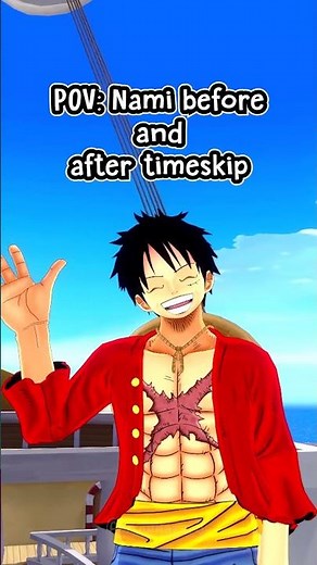 Nami Before and After Timeskip 🥵 #onepiece