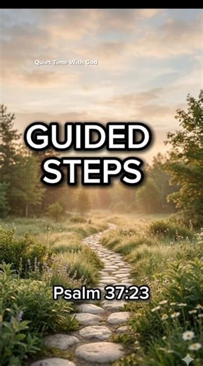 Guided Steps | Morning Devotion (Psalm 37:23)