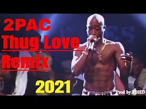 2pac - Thug Love 2021 (Remix) Official Video Ft Bizzy Bone