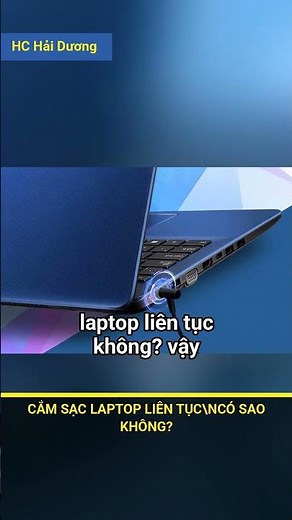 ⚡ Is it harmful to keep a laptop plugged in continuously? HC Hai Duong