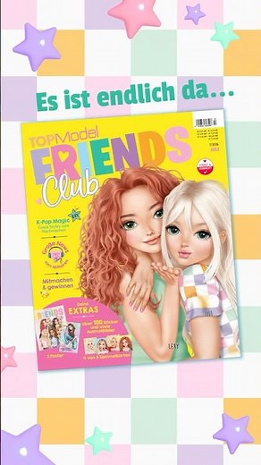 Endlich ist das neue TOPModel Magazin da – und ab sofort mit ganz neuem Namen: FRIENDS CLUB! 💖📖✨