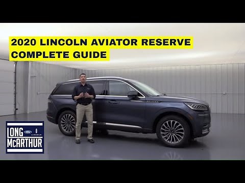 2020 LINCOLN AVIATOR RESERVE COMPLETE GUIDE - STANDARD AND OPTIONAL EQUIPMENT