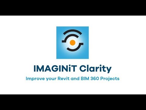 Improve your Revit and BIM 360 Projects with IMAGINiT Clarity