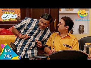 Taarak Mehta Ka Ooltah Chashmah - Episode 745 - Full Episode