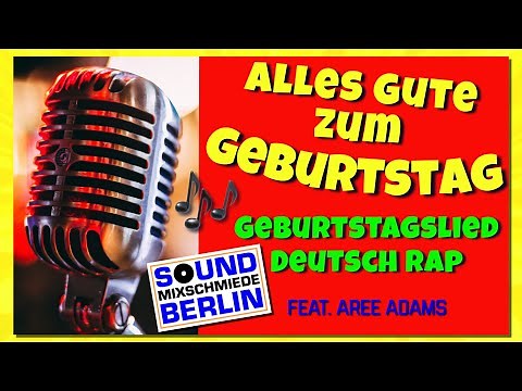Birthday Song German Rap - DEUTSCHRAP - Hip-Hop Geburtstagslied Deutsch