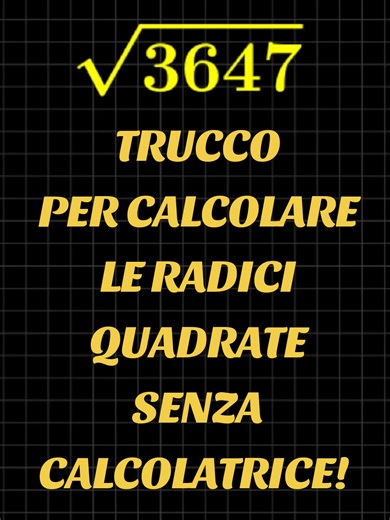 Radici Quadrate a Mente: Trucco Senza Calcolatrice