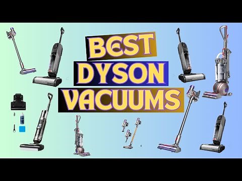 ✅ Best Dyson Vacuum (Top 5) – Ultimate Guide & Reviews