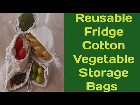 Reusable Fridge Cotton Vegetable Storage Bags/How to store Vegetables in fridge.