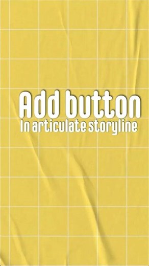 Button Add Karo Storyline 360 Mein! 🔥