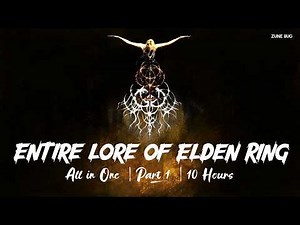 Entire Lore of Elden Ring All in One | Part 1 | 10 Hours
