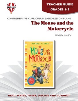 The Mouse and the Motorcycle Novel Units® Teacher Guide Novel Study