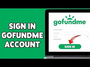 How To Sign In GoFundMe Account 2024 | Guide To Login To Access GoFundMe Dashboard