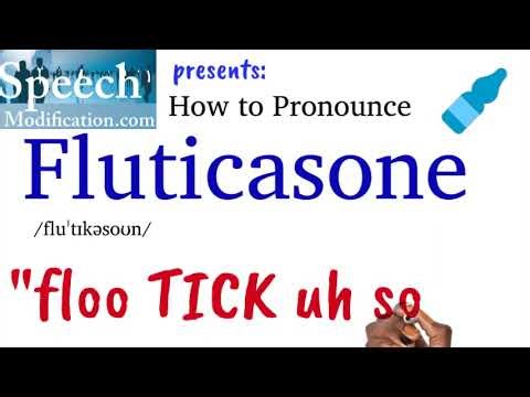How to Pronounce Fluticasone