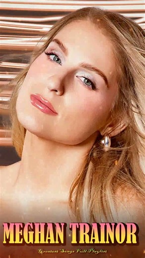 All About That Bass - Meghan Trainor