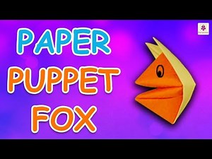 Learn How To Make Puppet Fox Using Paper | Origami For Kids | Periwinkle
