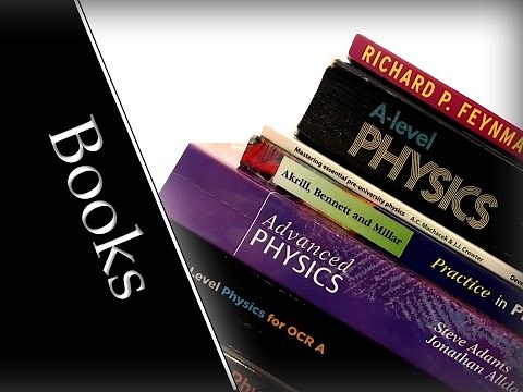 My choice of the best books for A Level Physics