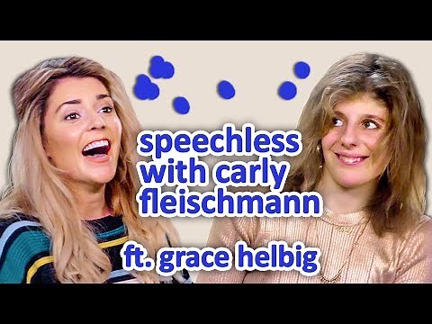 GRACE HELBIG | Speechless w/ Carly Fleischmann Ep 4