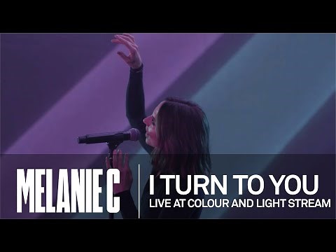 MELANIE C - I Turn To You [Live at Colour And Light Stream]