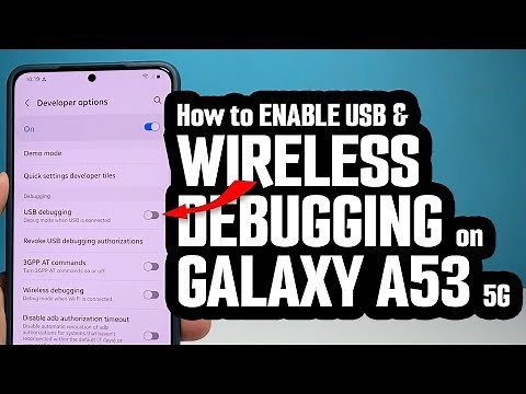 How To Enable USB Debugging & Wireless Debugging On Samsung Galaxy A53 5G