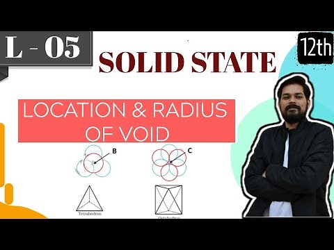 SOLID STATES I CLASS 12 (L5) I JEE I NEET I Location of THV and OHV in FCC | Radius Ratio