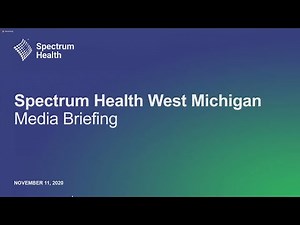 Spectrum Health briefing on COVID-19 in West Michigan