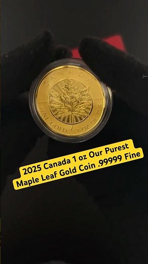 2025 Canada 1 oz Our Purest Maple Leaf Gold Coin .99999 Fine