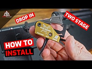 How To Install a Two Stage Triggers & Drop In Triggers on AR Rifles - Tips & Tricks