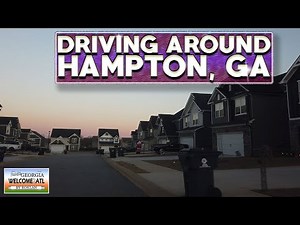Driving Around Hampton GA | Moving to Atlanta