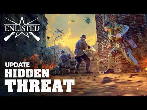 “Hidden Threat” Update / Enlisted