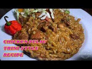 CHICKEN PELAU | TRINI STYLE | MY RECIPE