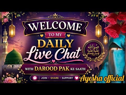 welcome to my daily live chat Durood e pak ke sath / 📝man baab ki khidmat karna