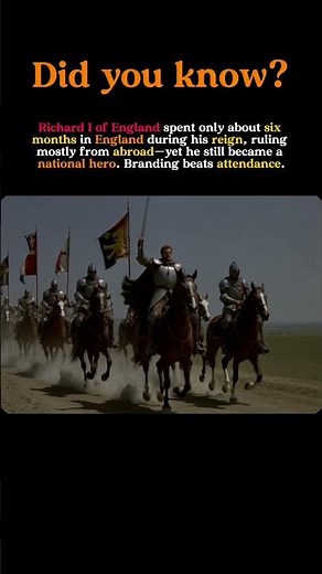 Richard the Lionheart: England’s Absent King Who Became a Legend