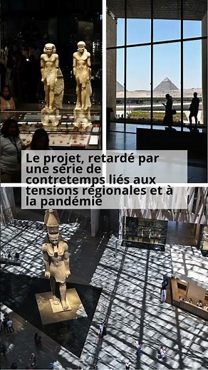 Grand Musée Egyptien au Caire, l’ouverture est imminente