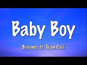 Baby Boy (LYRICS) - Beyoncé ft. Sean Paul